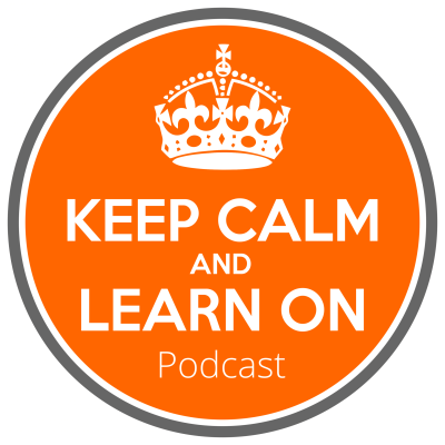 Keep Calm & Learn On